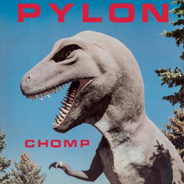 PYLON- Chomp LP