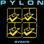 PYLON- Gyrate LP