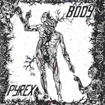 *   PYREX- Body LP