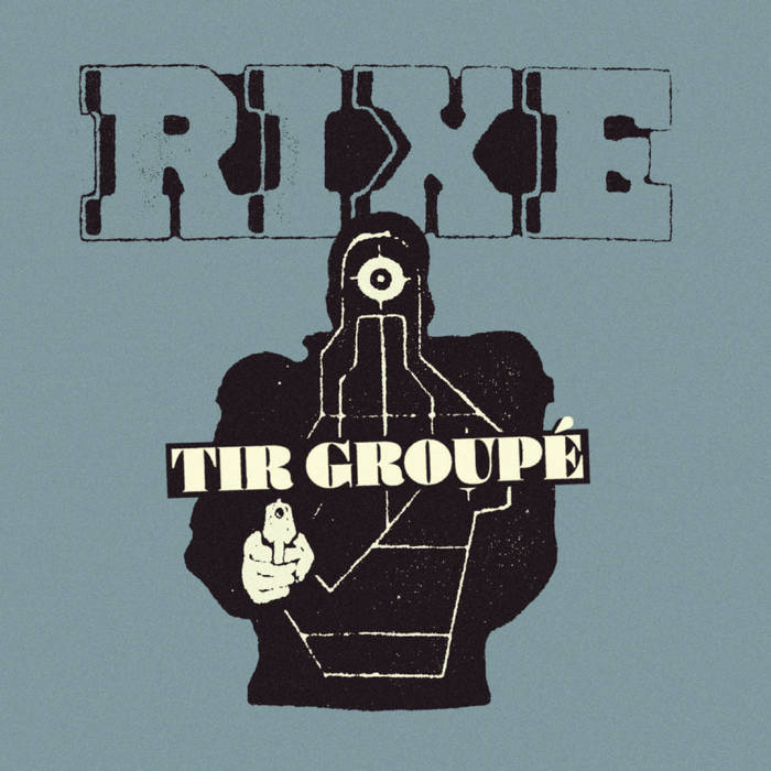 RIXE - Tir Groupé 7" - TOTAL PUNK7"La Vida Es Un MusTOTAL PUNK