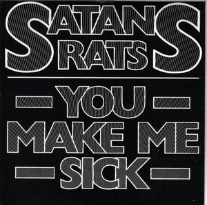 SATANS RATS- You Make Me Sick 7" - TOTAL PUNK7"OvergroundTOTAL PUNK