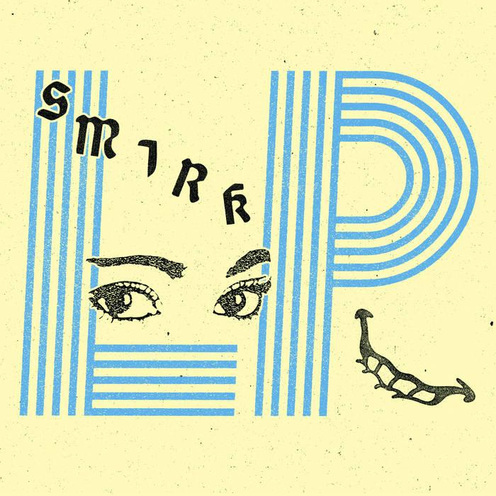 SMIRK- 'LP' LP