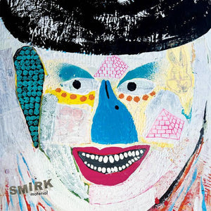 SMIRK - Material LP - TOTAL PUNKLPFeel ItTOTAL PUNK