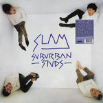 SUBURBAN STUDS- Slam LP