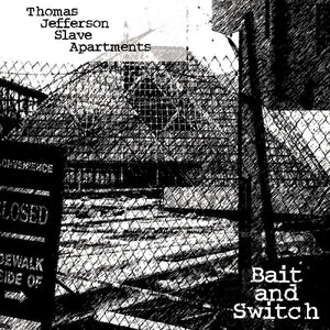 THOMAS JEFFERSON SLAVE APARTMENTS - Bait & Switch LP - TOTAL PUNKLPDot MatrixTOTAL PUNK