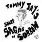 Black and white album cover art for 'Short Sagas of Sorrow' by Tommy Jay's, featuring stylized bold text and a hand-drawn cartoon face with glasses.