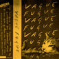 VAGUE FUGUE- S/T CS