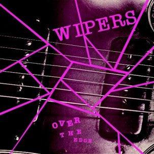 WIPERS- Over The Edge LP