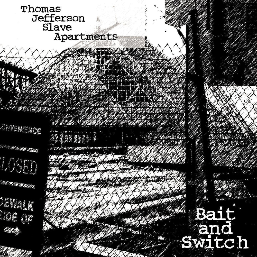 THOMAS JEFFERSON SLAVE APARTMENTS- Bait & Switch LP