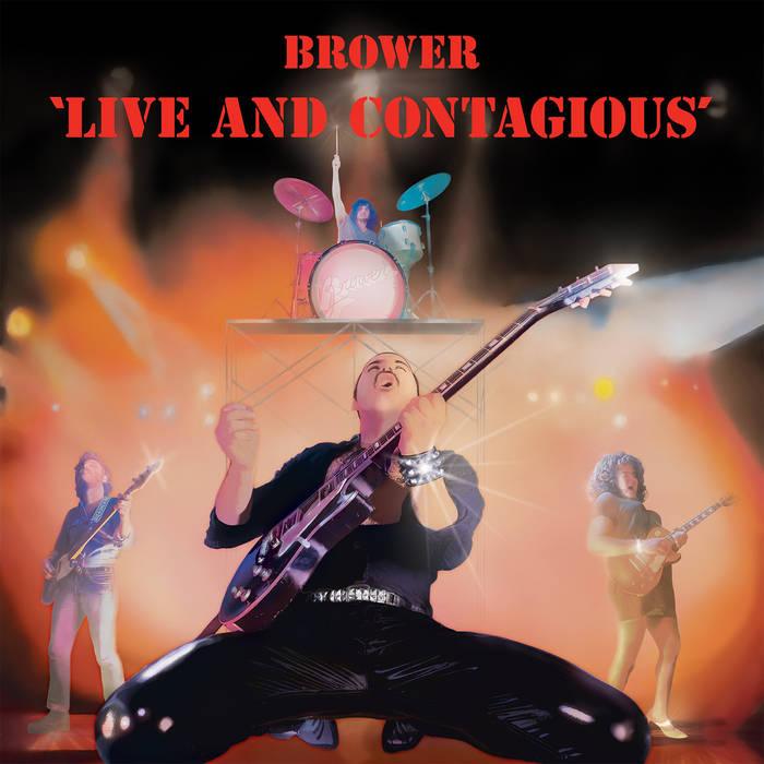 BROWER- Live and Contagious LP