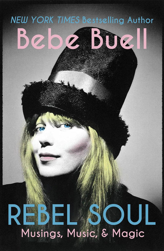 BUELL, BEBE- Rebel Soul: Musings, Music, & Magik BK - TOTAL PUNKBooks, Zines, DVDsHoZacTOTAL PUNK