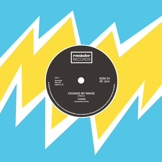 CASSIE- Change My Image 7" - TOTAL PUNK7"ReminderTOTAL PUNK