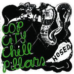 COP CITY CHILL PILLARS- Hosed LP