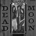 DEAD MOON- Unknown Passage LP