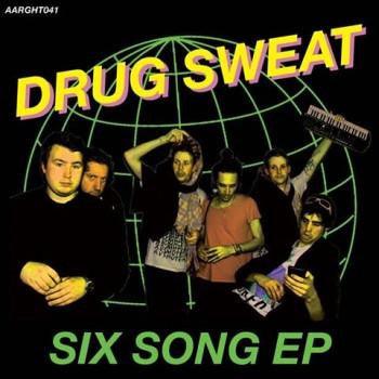 DRUG SWEAT- Six Song 7"