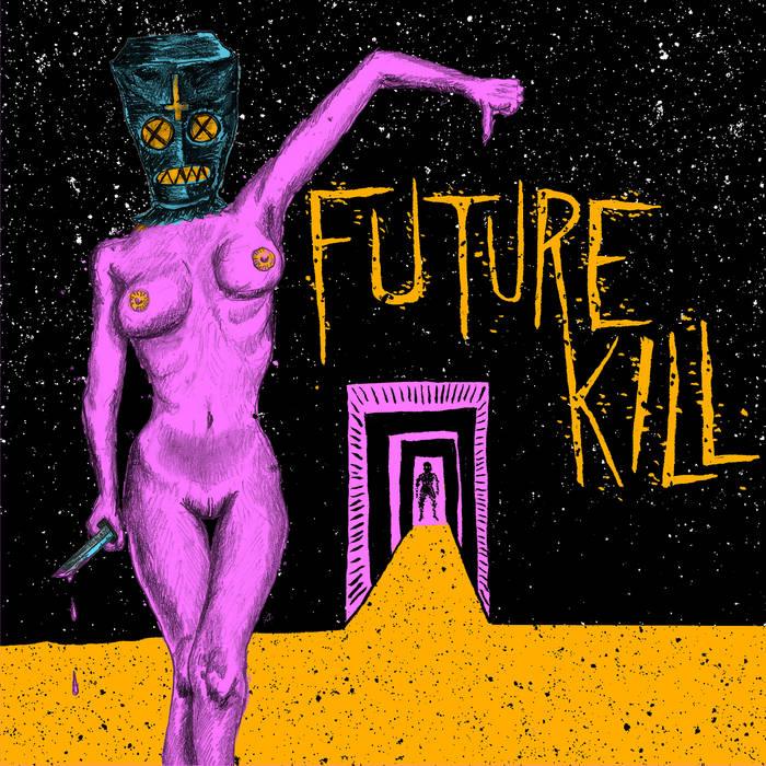 FUTURE KILL- Mind Tasters Floor Wasters LP