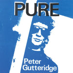GUTTERIDGE, PETER- Pure LP