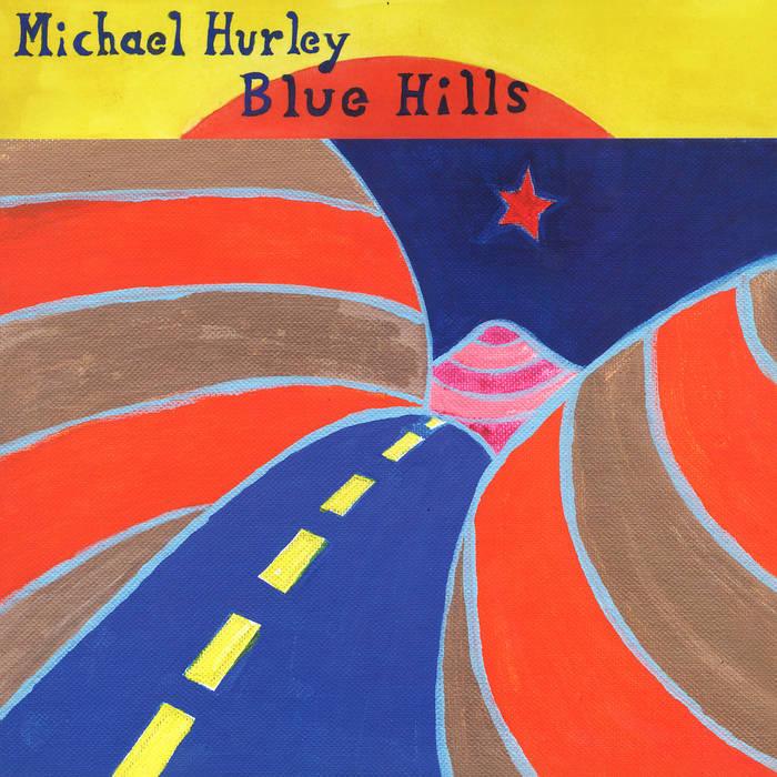 HURLEY, MICHAEL- Blue Hills LP - TOTAL PUNKLPMississippiTOTAL PUNK