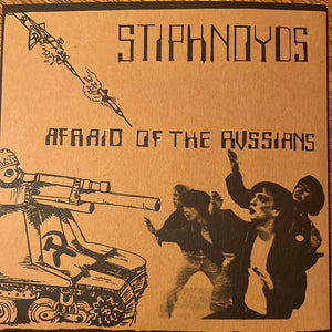 STIPHNOYDS- Afraid of the Russians 7"