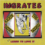 INGRATES- Kickin Down The Doors 7"