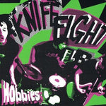 KNIFE FIGHT- Hobbies 7"