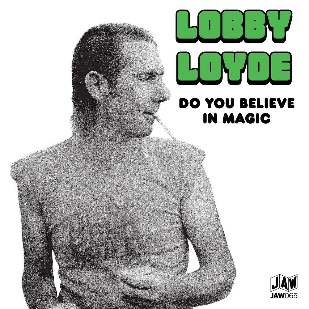 LOYDE, LOBBY- Do You Believe In Magic 7"