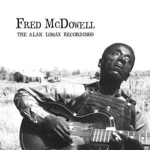 MCDOWELL, FRED- Alan Lomax Recordings LP - TOTAL PUNKLPMississippiTOTAL PUNK