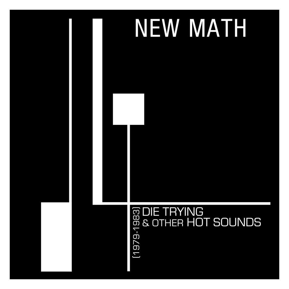 NEW MATH- Die Trying & Other Hot Sounds LP