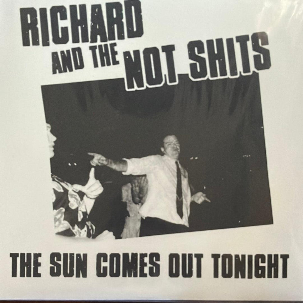 RICHARD & THE NOT SHITS- The Sun Comes Out Tonight LP