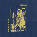 SHEAVES, THE- Excess Death Cult Time LP