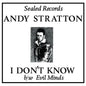 STRATTON, ANDY- I Don't Know 7" - TOTAL PUNK7"Sealed RecordsTOTAL PUNK