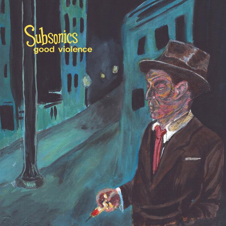 SUBSONICS- Good Violence LP