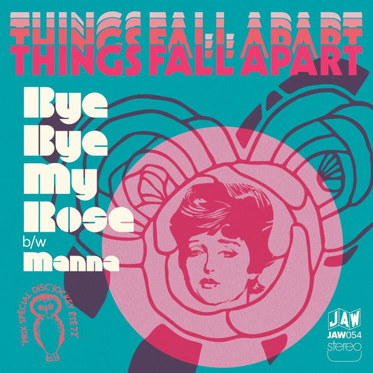 THINGS FALL APART- Bye Bye My Rose 7" - TOTAL PUNK7"Just Add WaterTOTAL PUNK