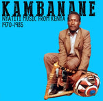 V/A KAMBANANE: Music From Kenya 1970-1985 LP